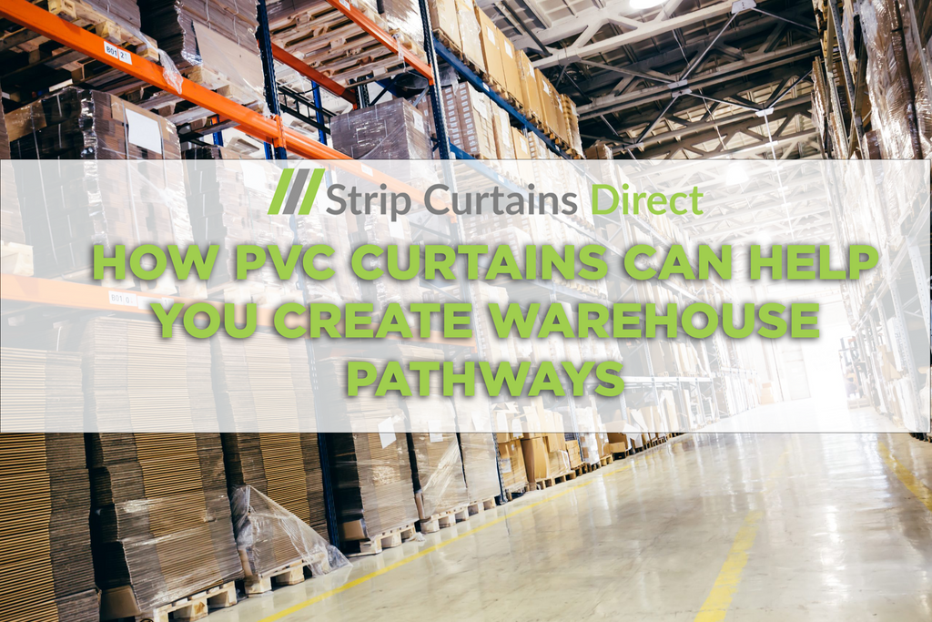 How PVC Curtains Can Help you Create Warehouse Pathways