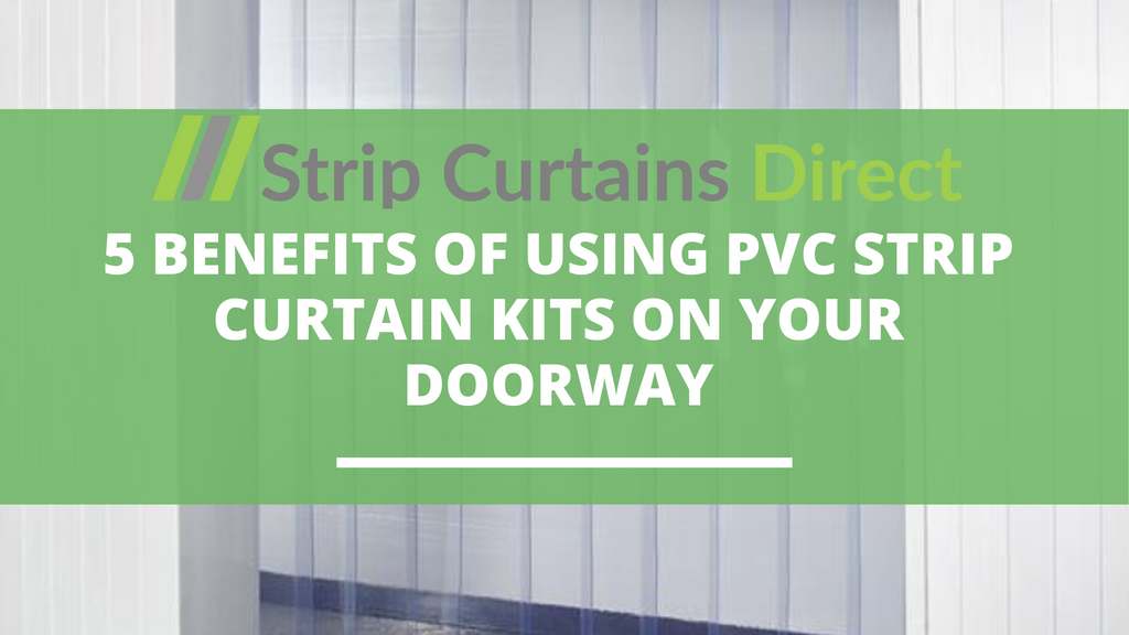 5 Benefits of Using PVC Curtain Kits on Your Doorway